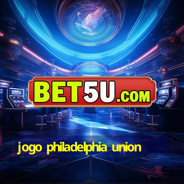 jogo philadelphia union